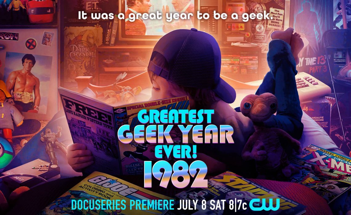 THE CW TAKES VIEWERS BACK TO ONE OF THE MOST IMPACTFUL MOMENTS IN POP CULTURE HISTORY WITH THE SEASON PREMIERE OF GREATEST GEEK YEAR EVER: 1982!