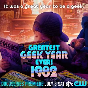 the cw takes viewers back to one of the most impactful moments in pop culture history with the season premiere of greatest geek year ever: 1982!